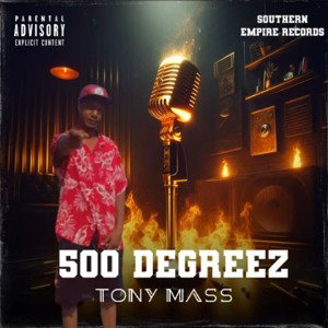 Tony Mass - 500Degreez