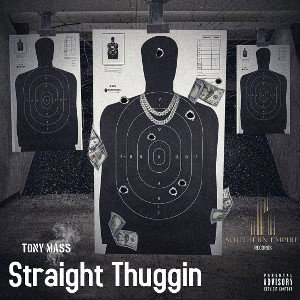 Tony Mass - Straight Thuggin
