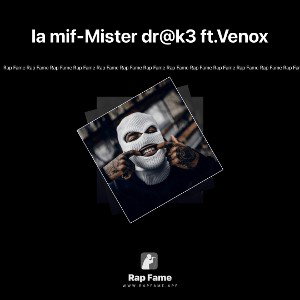 la mif-Mister dr@k3 ft.Venox