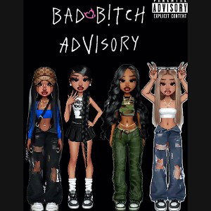 Bad B!tch Advisory