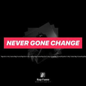 Never gone change