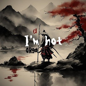 I`m hot