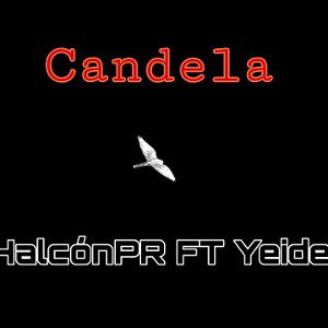 Candela - HalcónPR FT Yeidel 🔥