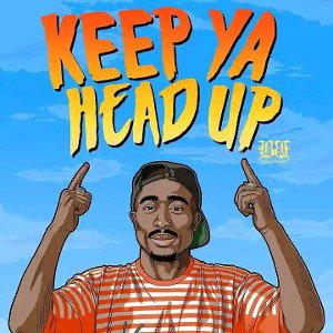 Keep Ya Head Up