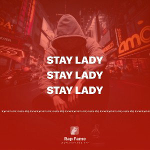 Stay lady