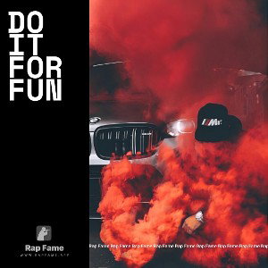 DO IT FOR FUN