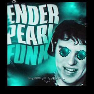 ENDER PEARL FUNK (mega slowed)