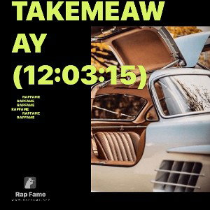 TakeMeAway (12:03:15)