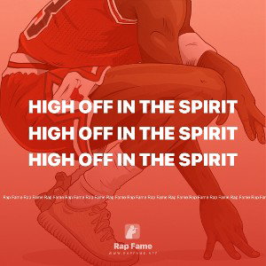 HIGH OFF IN THE SPIRIT