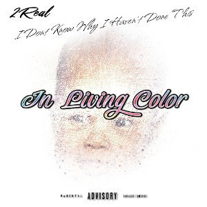 In Living Color (Open Verse)