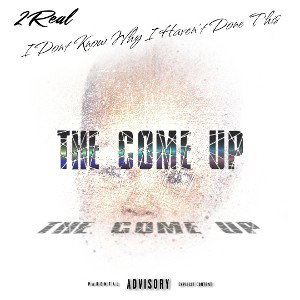 The Come Up (Open Verse)