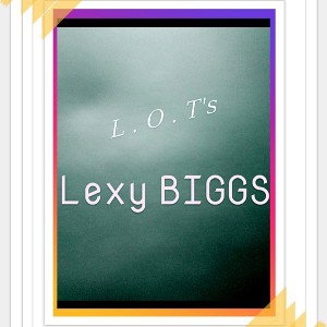 L . O . T's