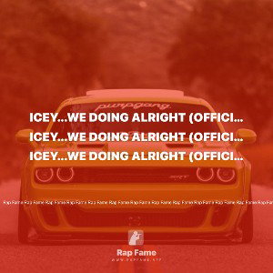 ICEY...We Doing Alright (official audio)