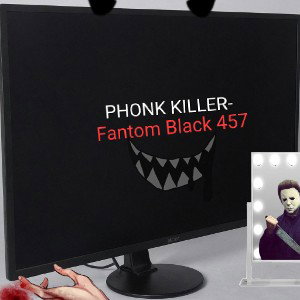 PHONK KILLER