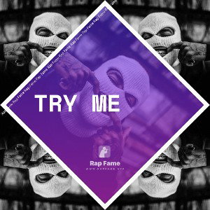 try me