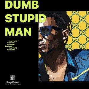 Dumb stupid man
