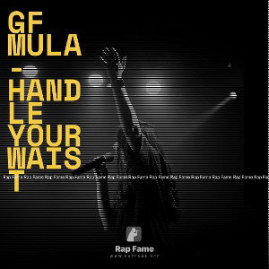 GF Mula- Handle your waist