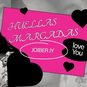 Huellas Marcadas Joiber Jy