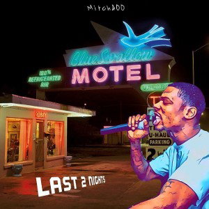 MITCH x LAST 2 NIGHTS