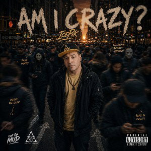 Am I Crazy?