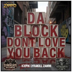 Da Block Don't Love You Back