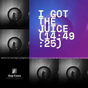 I got the Juice (14:49:25)