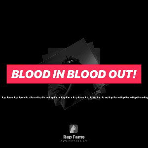 blood in blood out!
