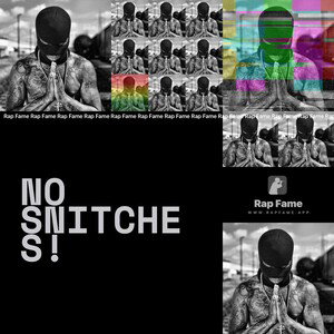 no snitches!