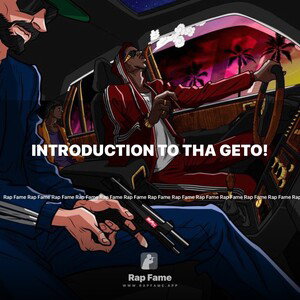 introduction to tha geto!