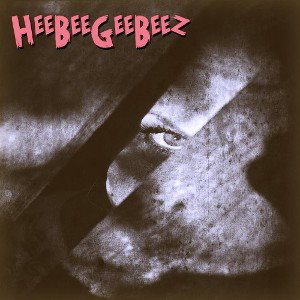 HeeBeeGeeBeez  (Explicit)