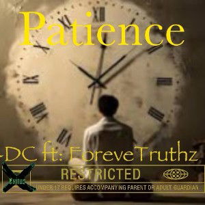 -DC- ft: ForeverTruth   Patience