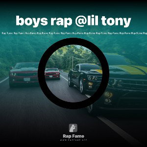boys rap @lil tony
