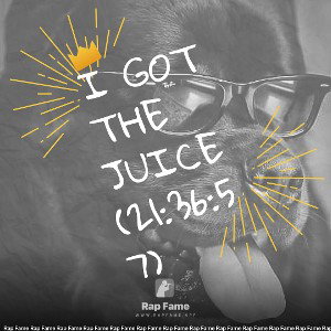 I got the Juice (21:36:57)
