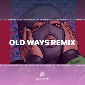 Old Ways remix 