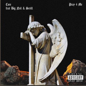 Core - Pray For Me ft. Big Nei