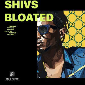 Shivs Bloated