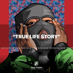  “True Life Story”