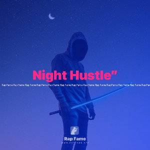 Night Hustle”