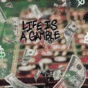 Gamble With Your Life