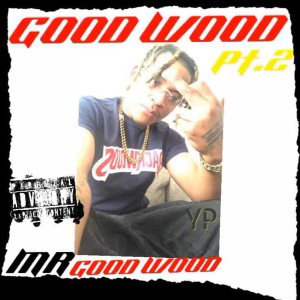 GOOD WOOD pt2