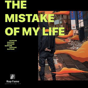 The mistake of my life