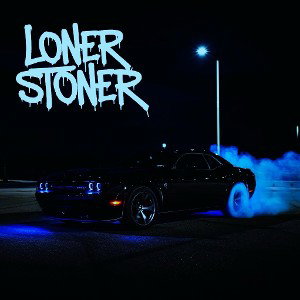 LONER STONER 