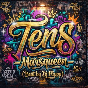 Tens -Marsqueen (beat by Dj Flippp)