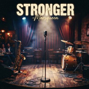 Stronger -Marsqueen 
