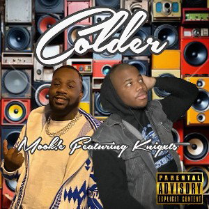 Colder Featuring Knigxts