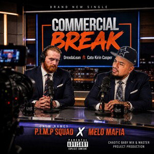 Commercial Breaks ft Cato Kirin Casper