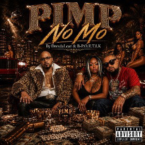 Pimp No Mo ft B-P.O.E.T.I.K