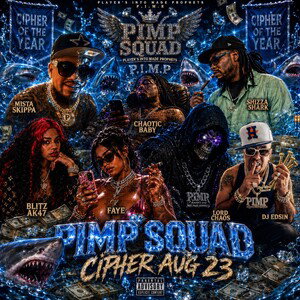 Pimp Squad Cipher Aug 2326