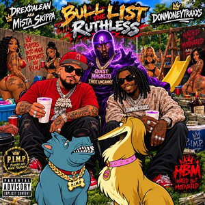 BullListtheRuthless /DMT/QUE$T MAGNETO