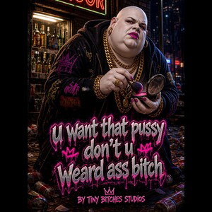 u want that pussy don’t u wears ass bitch